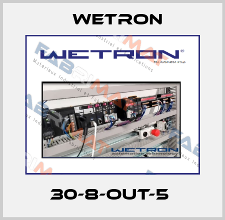 30-8-OUT-5  Wetron