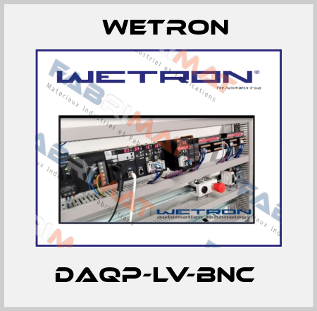 DAQP-LV-BNC  Wetron