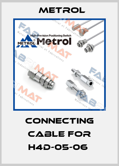 CONNECTING CABLE FOR H4D-05-06  Metrol