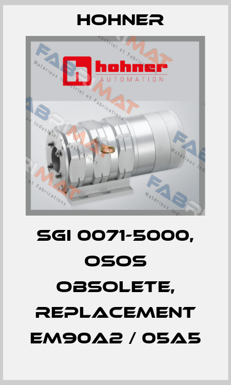 SGI 0071-5000, OSOS obsolete, replacement EM90A2 / 05A5 Hohner