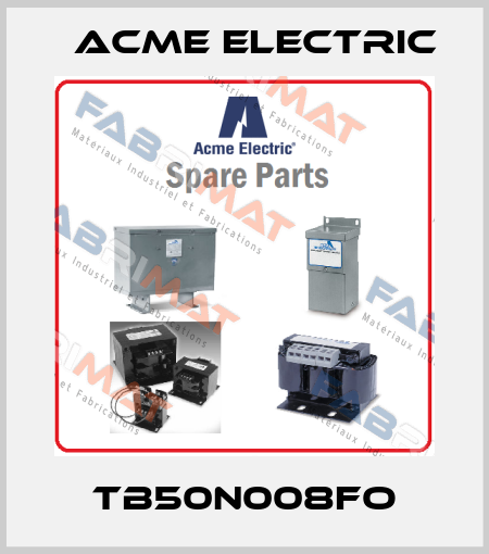 TB50N008FO Acme Electric