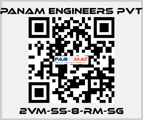 2VM-SS-8-RM-SG Panam Engineers Pvt