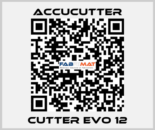Cutter EVO 12 ACCUCUTTER