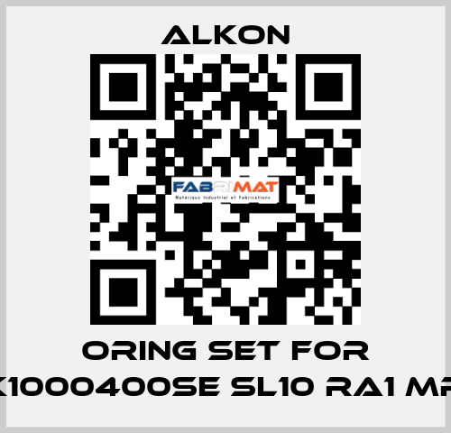 Oring set for K1000400SE SL10 RA1 MR ALKON