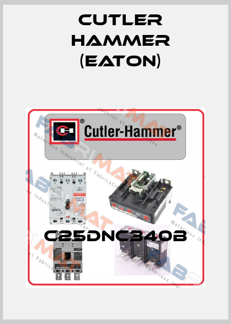 C25DNC340B Cutler Hammer (Eaton)